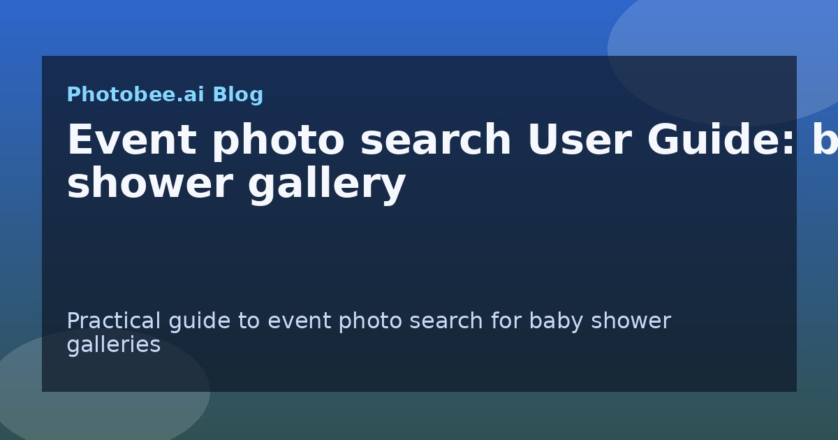 Event photo search User Guide: baby shower gallery